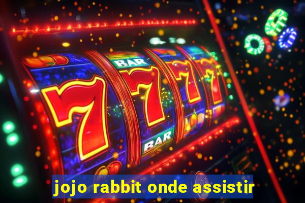 jojo rabbit onde assistir