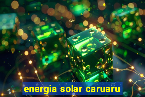 energia solar caruaru