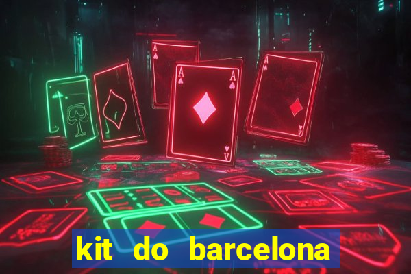 kit do barcelona dls 2017