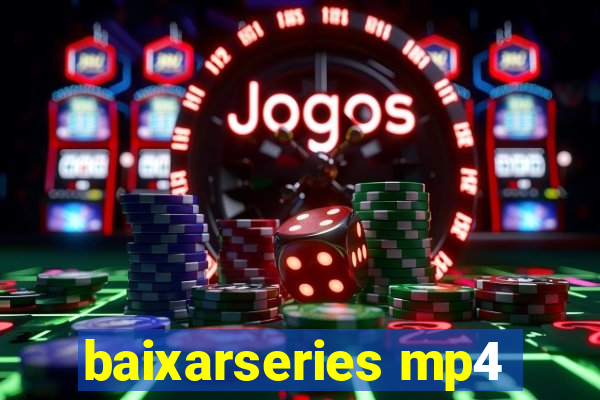 baixarseries mp4