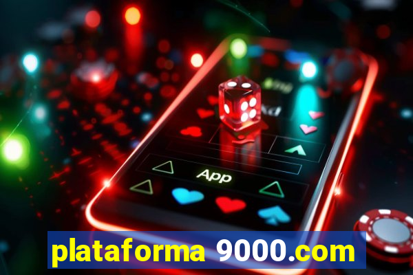 plataforma 9000.com