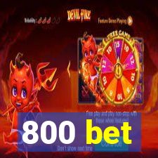 800 bet