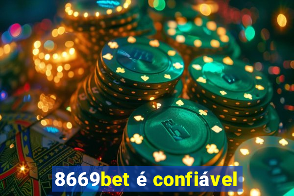 8669bet é confiável