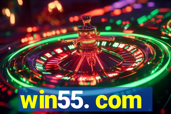 win55. com