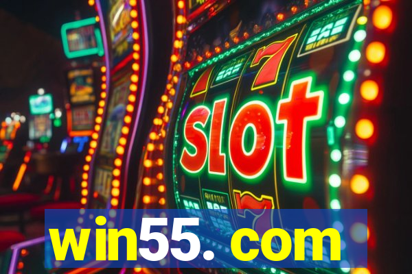 win55. com