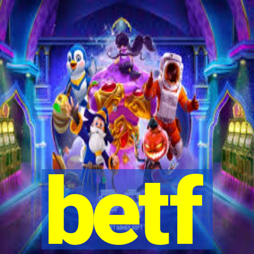 betf