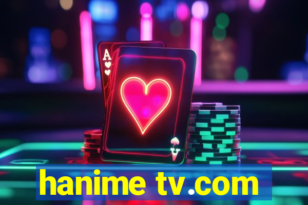 hanime tv.com