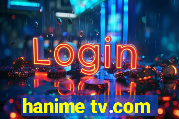 hanime tv.com