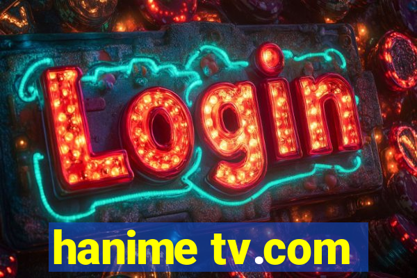 hanime tv.com