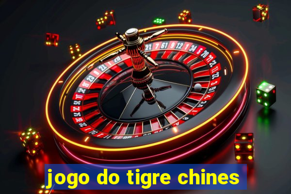 jogo do tigre chines