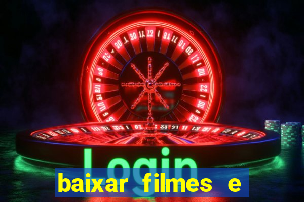 baixar filmes e series mp4