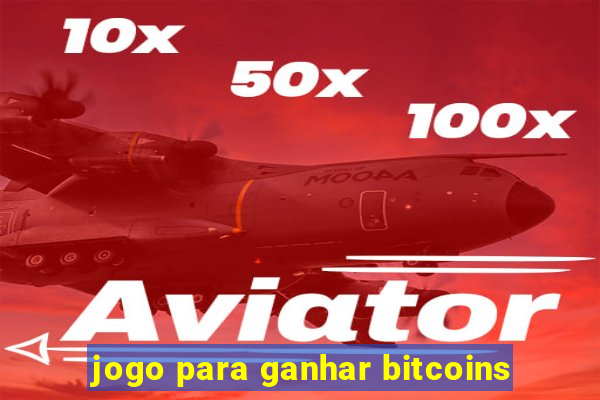 jogo para ganhar bitcoins