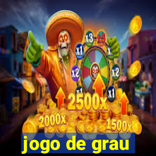 jogo de grau