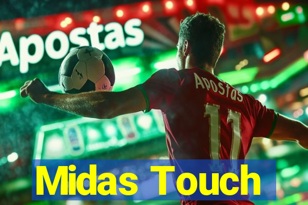 Midas Touch