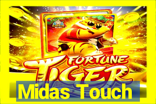 Midas Touch