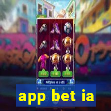 app bet ia