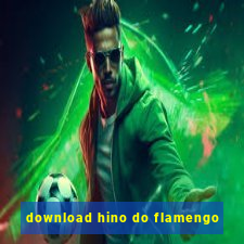 download hino do flamengo