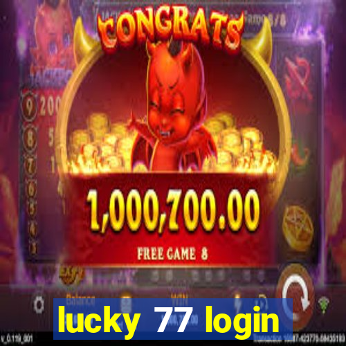 lucky 77 login