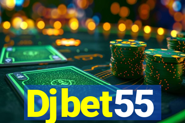 Djbet55