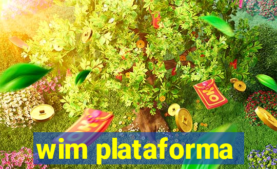 wim plataforma