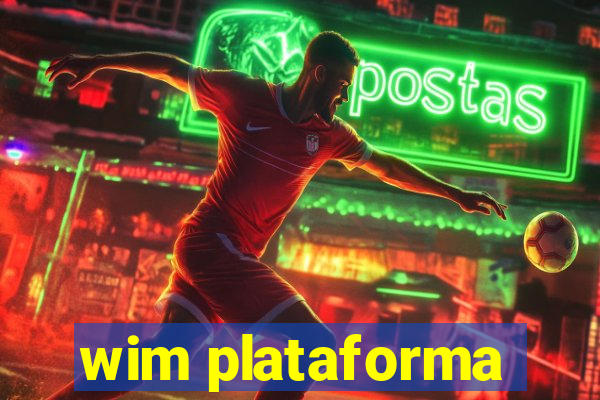 wim plataforma