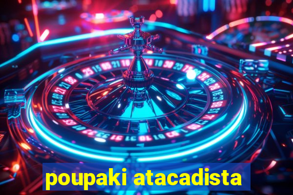 poupaki atacadista