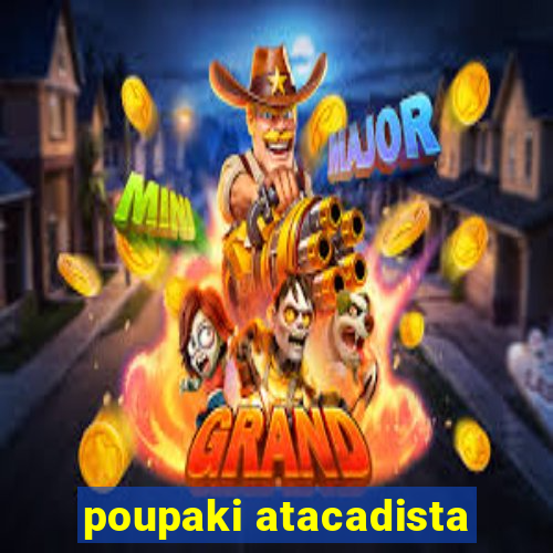 poupaki atacadista