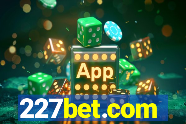 227bet.com