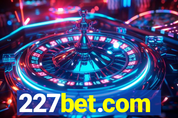 227bet.com