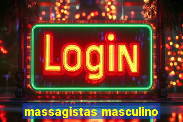 massagistas masculino