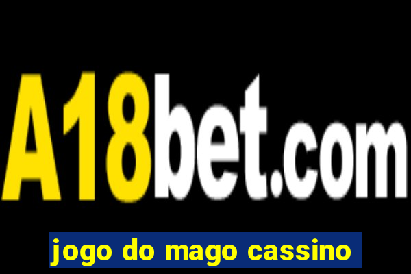 jogo do mago cassino