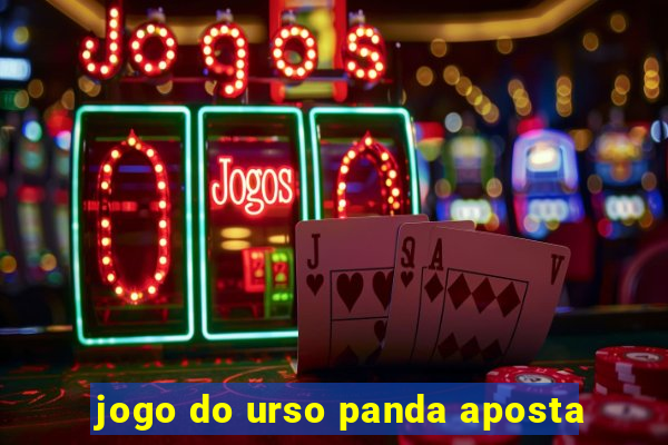 jogo do urso panda aposta