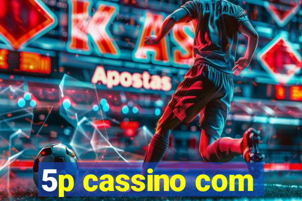 5p cassino com