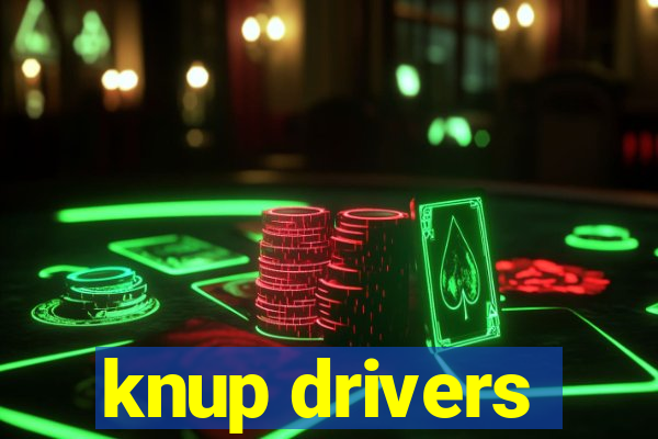 knup drivers