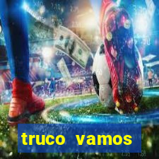 truco vamos torneios online