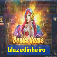 blazedinheiro