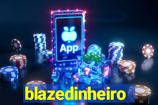 blazedinheiro