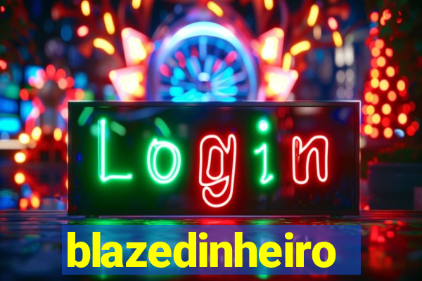 blazedinheiro