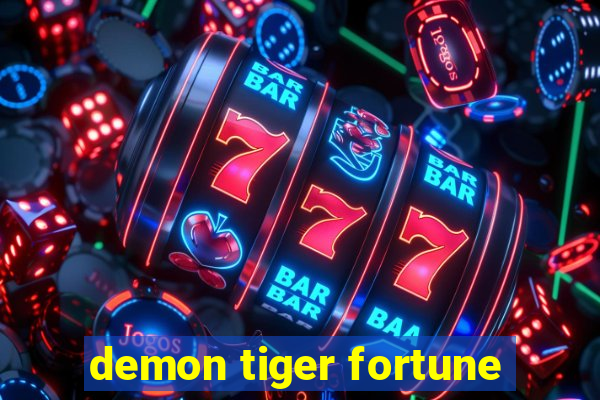 demon tiger fortune