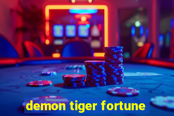 demon tiger fortune