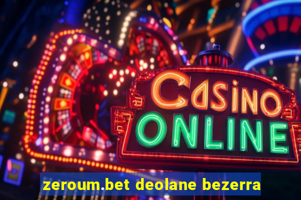 zeroum.bet deolane bezerra