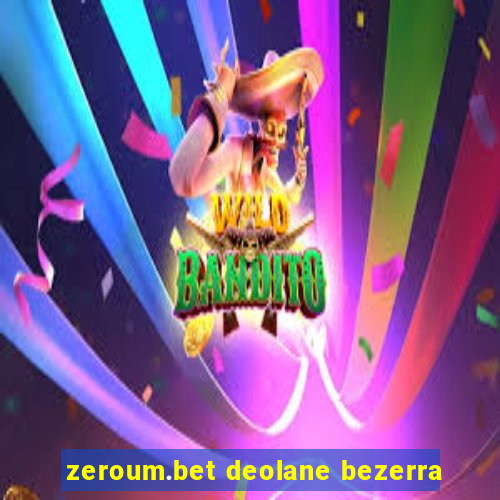 zeroum.bet deolane bezerra