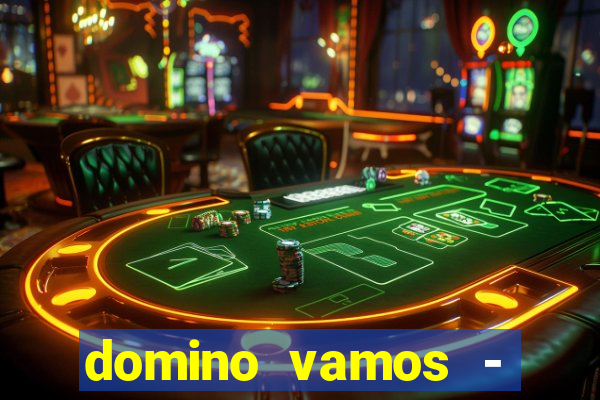 domino vamos - crash & poker