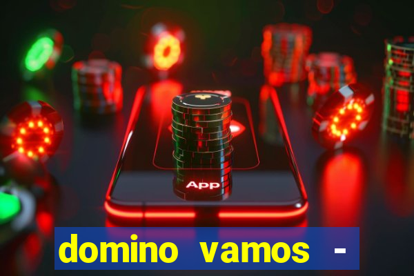 domino vamos - crash & poker