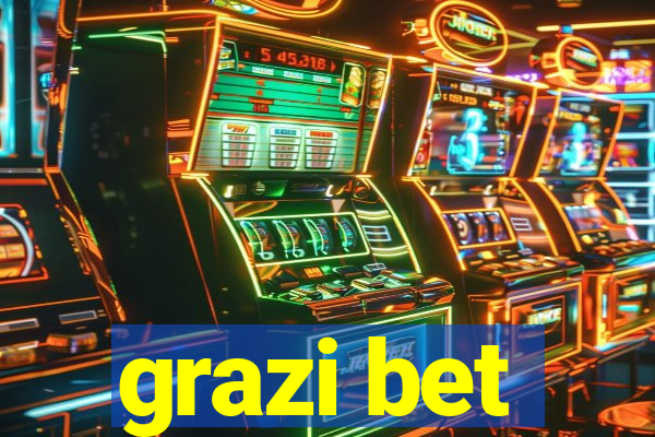 grazi bet