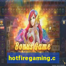 hotfiregaming.com