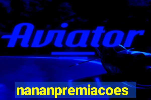 nananpremiacoes