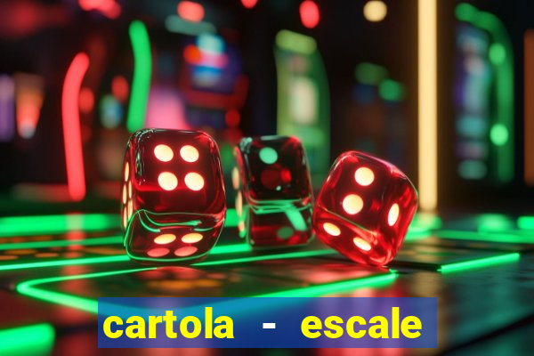 cartola - escale seu time!