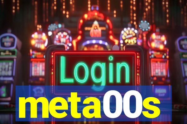 meta00s