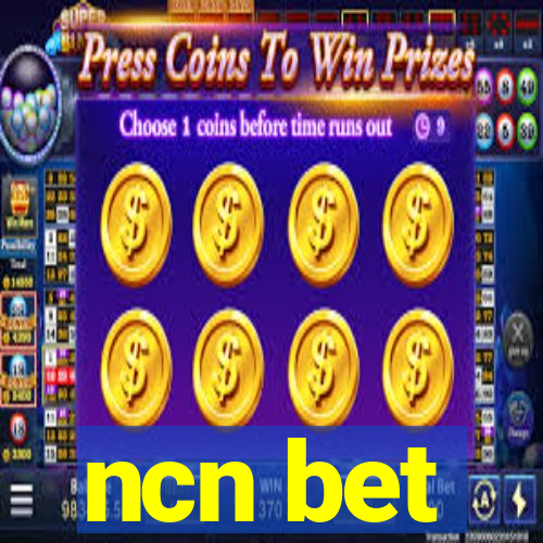 ncn bet